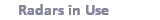 ++Radars in Use